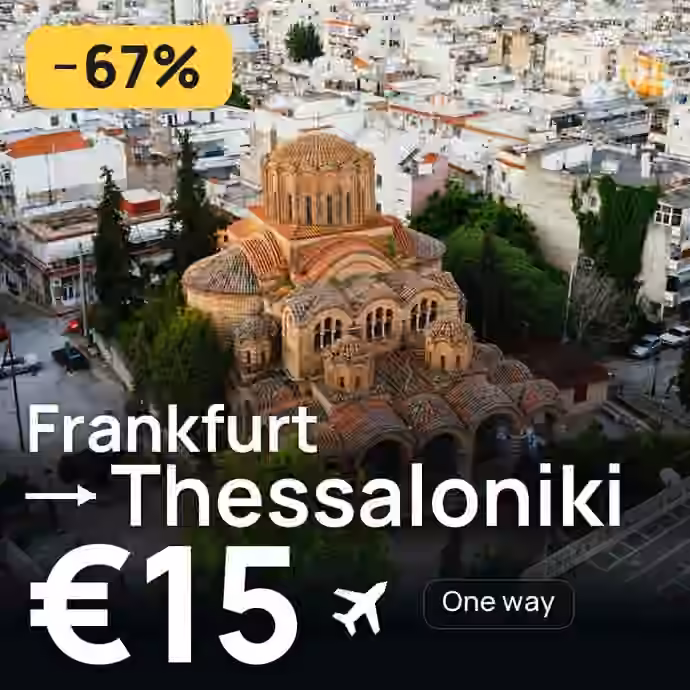 Frankfurt → Thessaloniki for €15