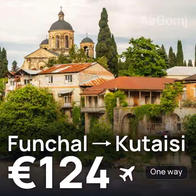 Funchal → Kutaisi for €124