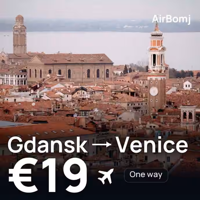 Gdansk → Venice for €19