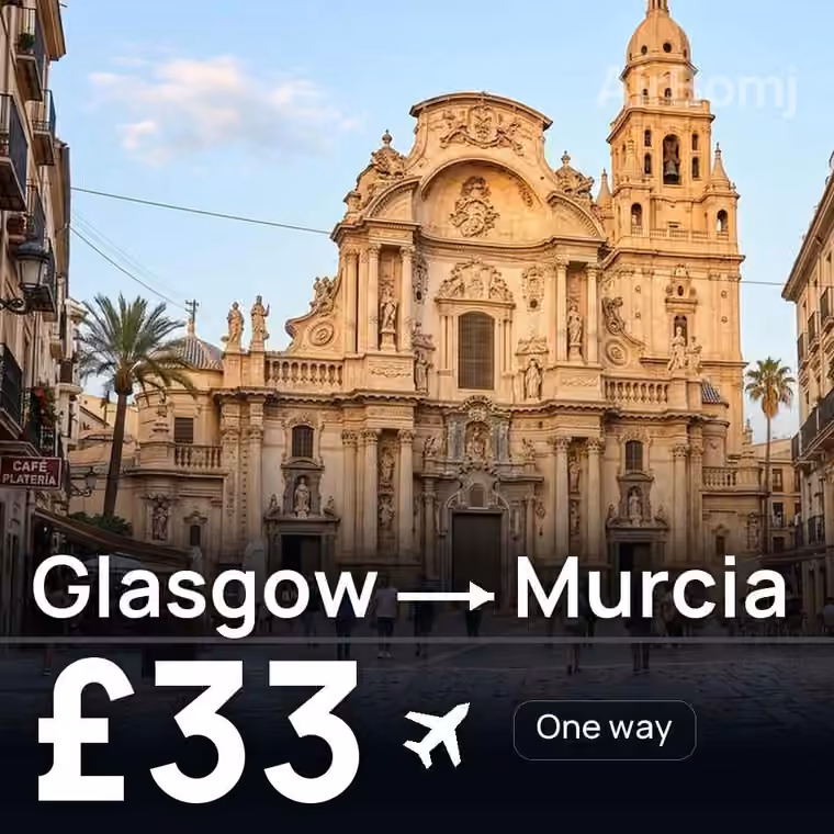 Glasgow → Murcia for £33