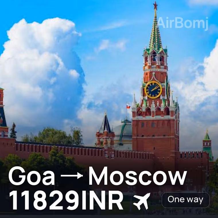 Goa → Moscow for 11829 INR
