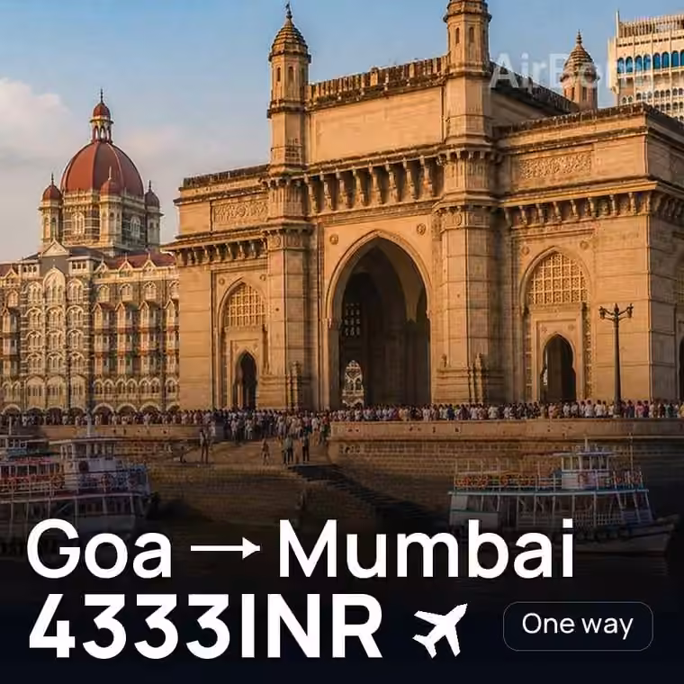 Goa → Mumbai for 4333 INR
