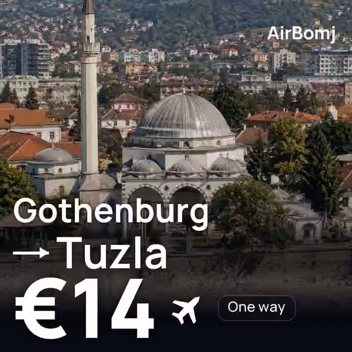Gothenburg → Tuzla for €14