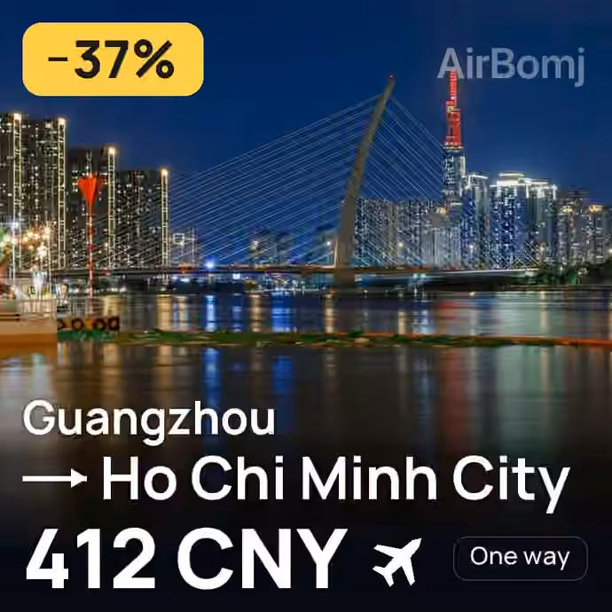 Guangzhou → Ho Chi Minh City for 412 CNY