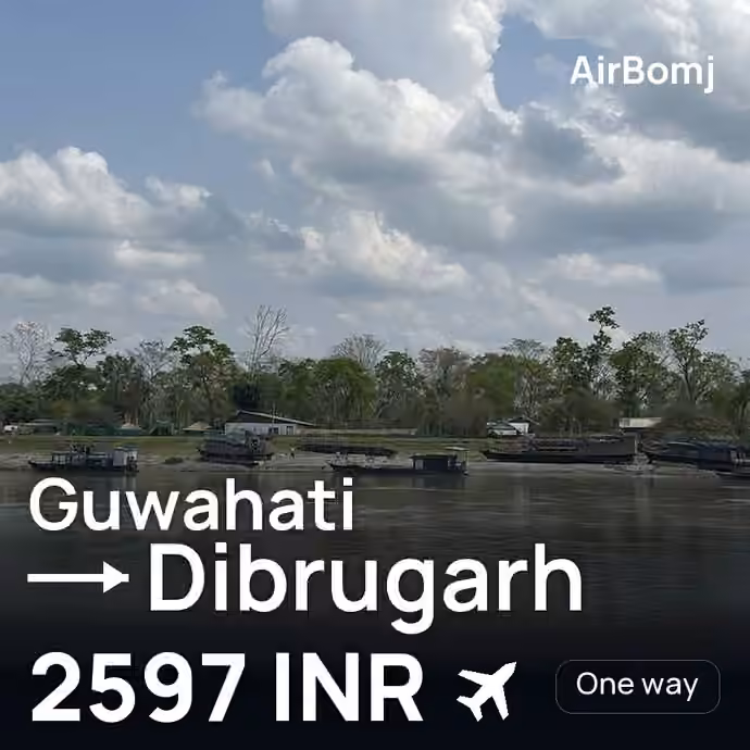 Guwahati → Dibrugarh for 2597 INR