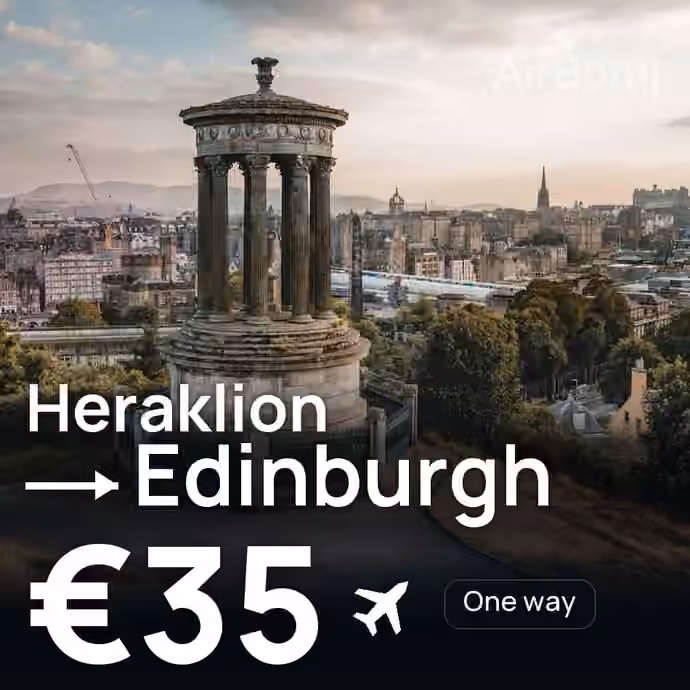 Heraklion → Edinburgh for €35