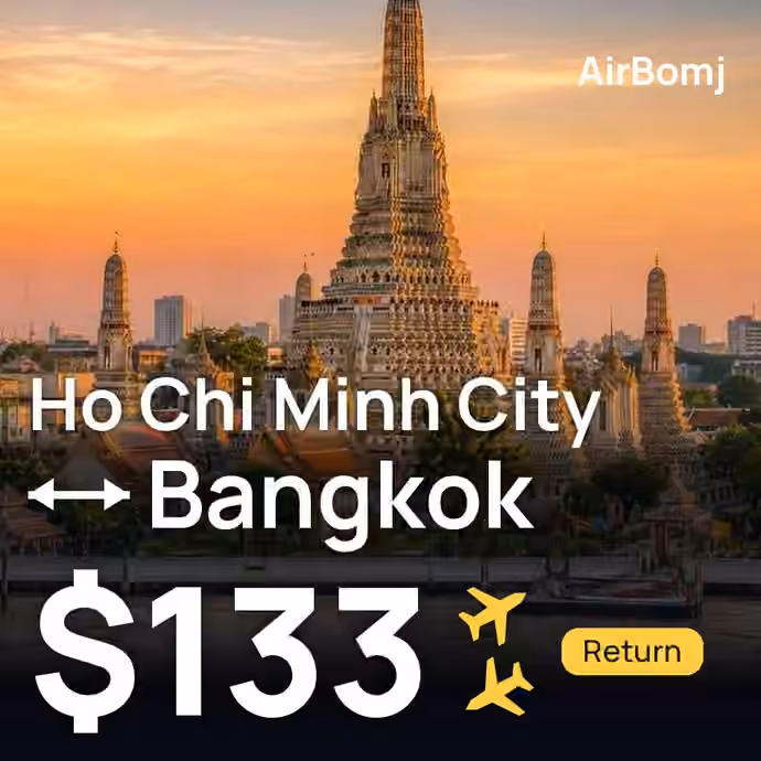 Ho Chi Minh City → Bangkok for $133