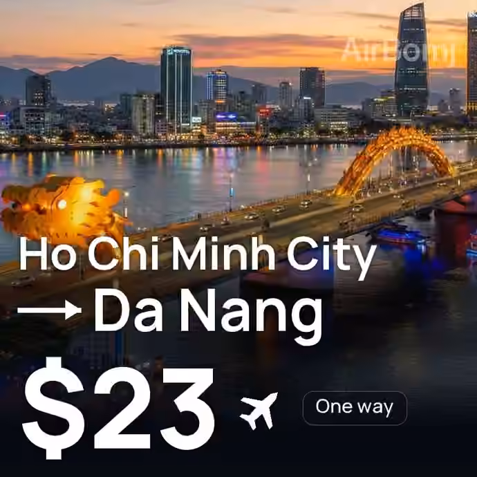 Ho Chi Minh City → Da Nang for $23