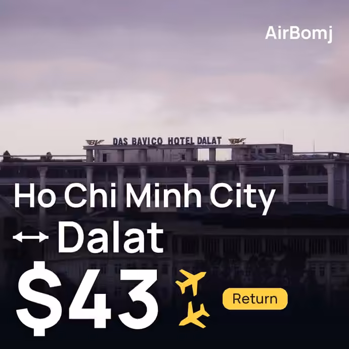 Ho Chi Minh City → Dalat for $43