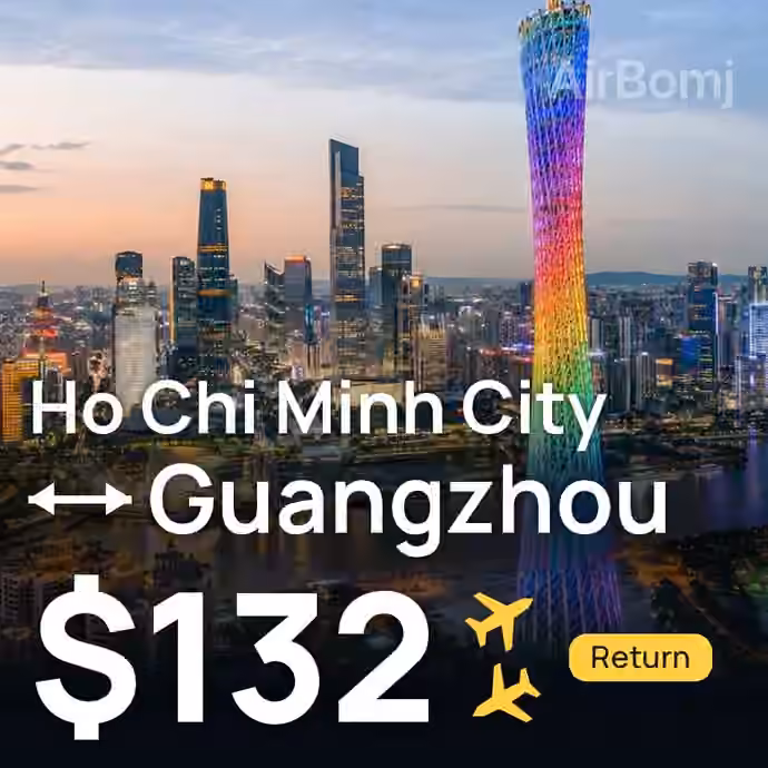 Ho Chi Minh City → Guangzhou for $132