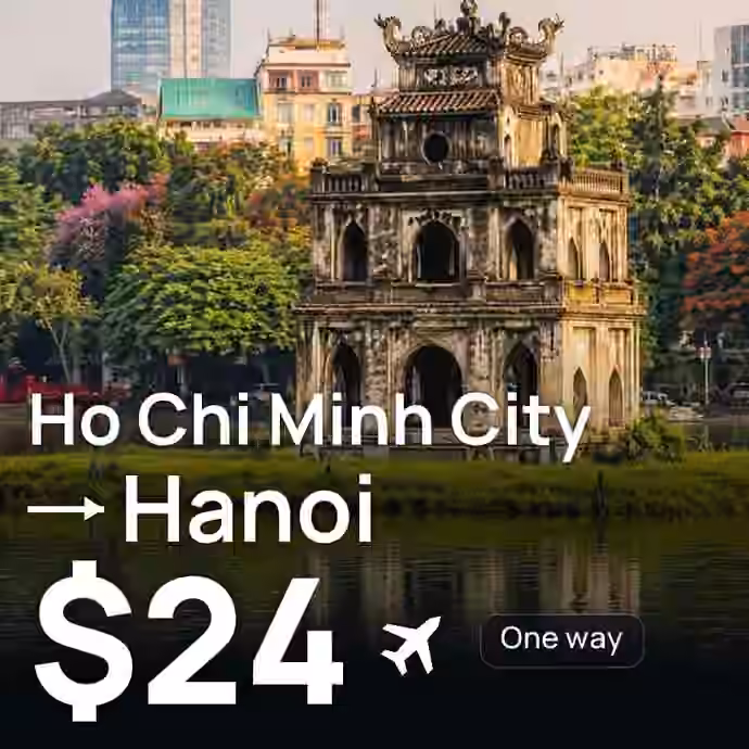 Ho Chi Minh City → Hanoi for $24