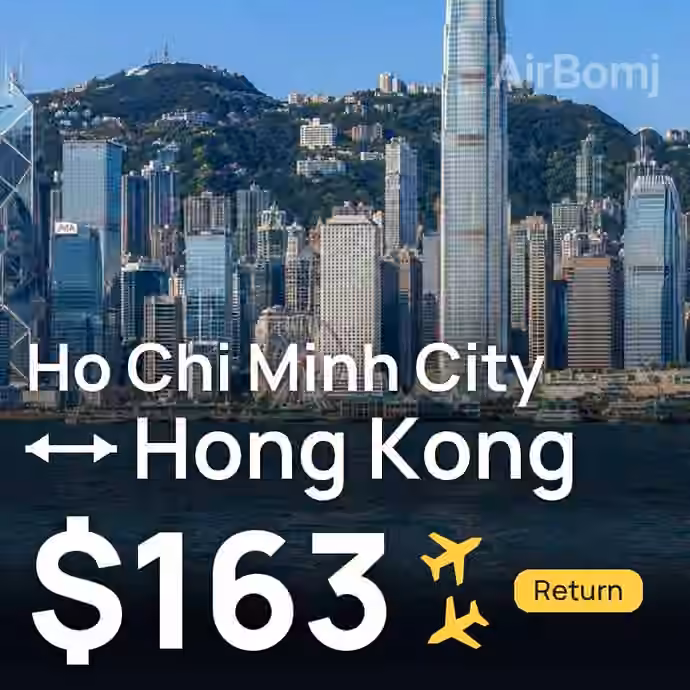 Ho Chi Minh City → Hong Kong for $163