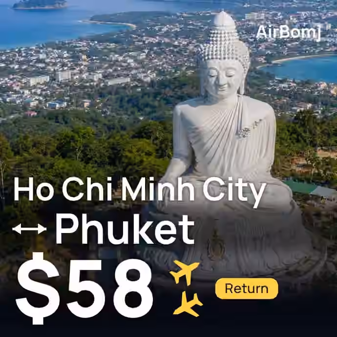 Ho Chi Minh City → Phuket for $58