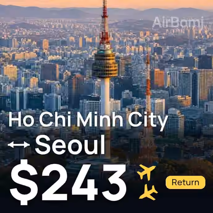 Ho Chi Minh City → Seoul for $243