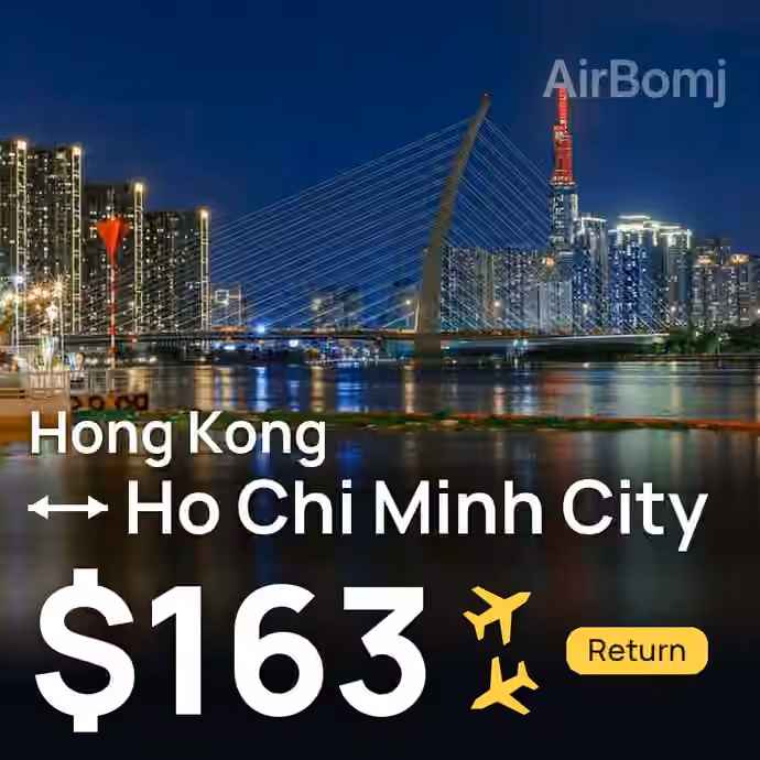Hong Kong → Ho Chi Minh City for $163