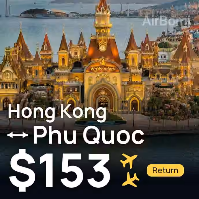 Hong Kong → Phu Quoc for $153