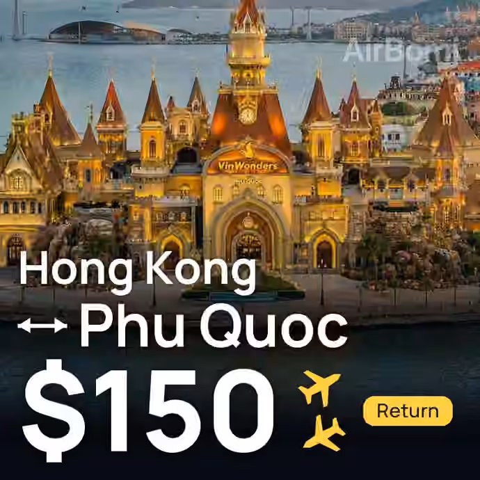 Hong Kong → Phu Quoc for $150