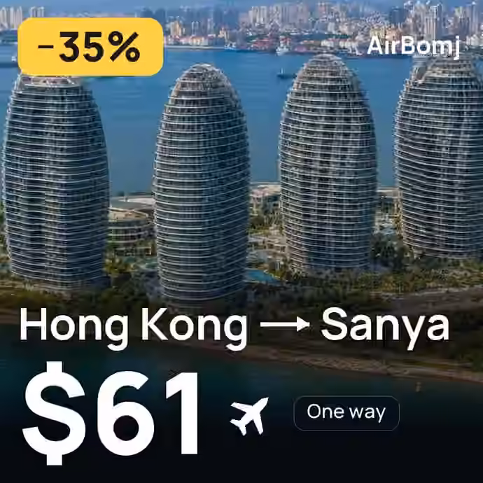 Hong Kong → Sanya for $61