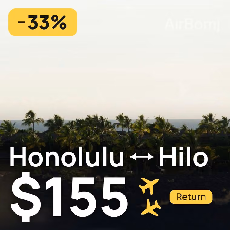 Honolulu → Hilo for $155