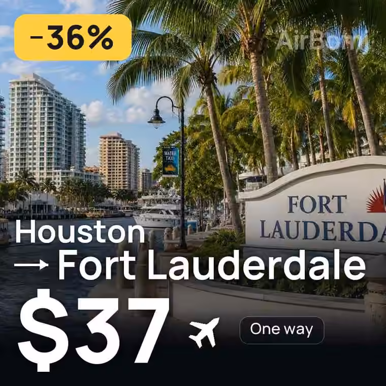 Houston → Fort Lauderdale for $37
