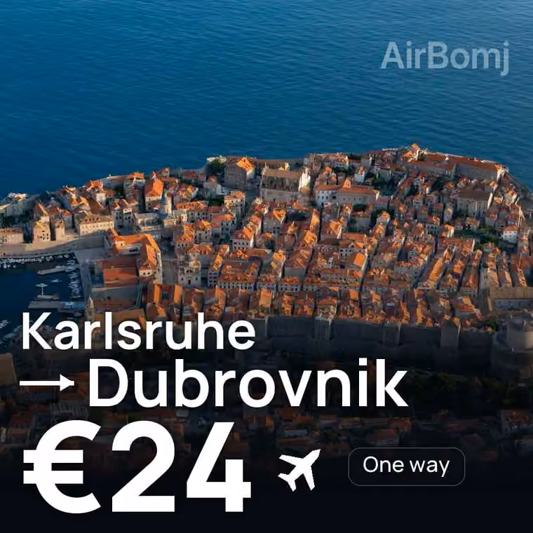 Karlsruhe → Dubrovnik for €24