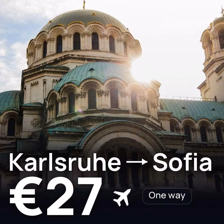 Karlsruhe → Sofia for €27