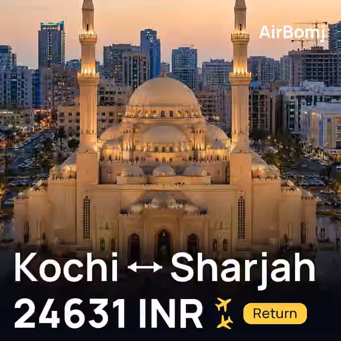 Kochi → Sharjah for 24631 INR