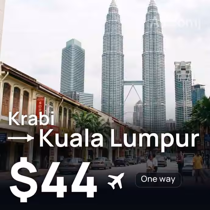 Krabi → Kuala Lumpur for $44