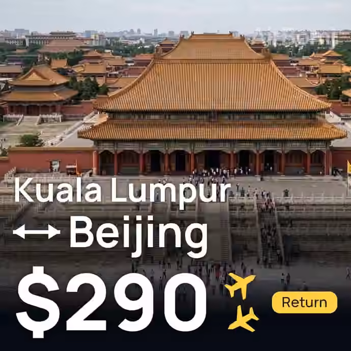 Kuala Lumpur → Beijing for $290