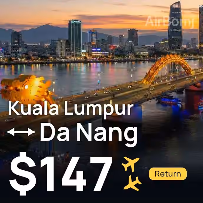 Kuala Lumpur → Da Nang for $147
