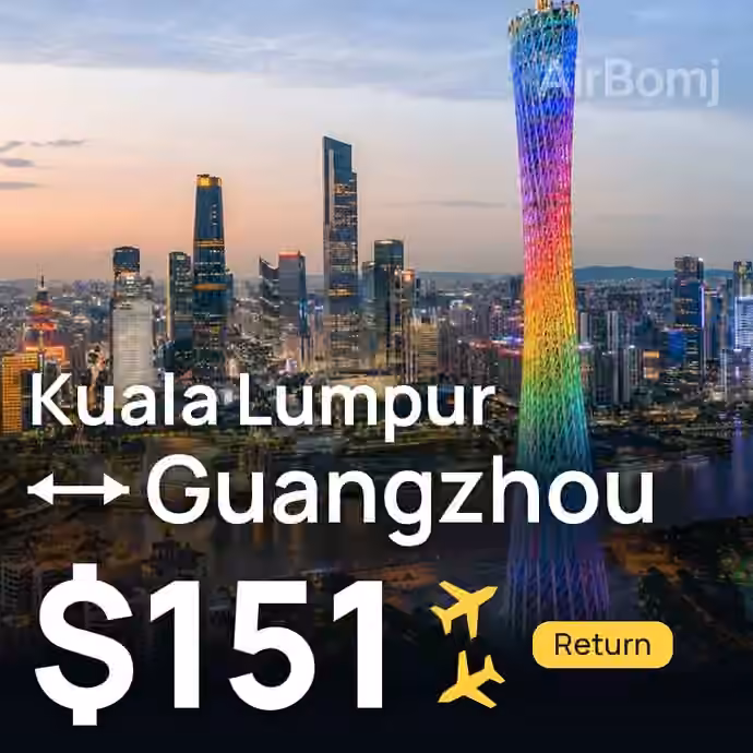 Kuala Lumpur → Guangzhou for $151