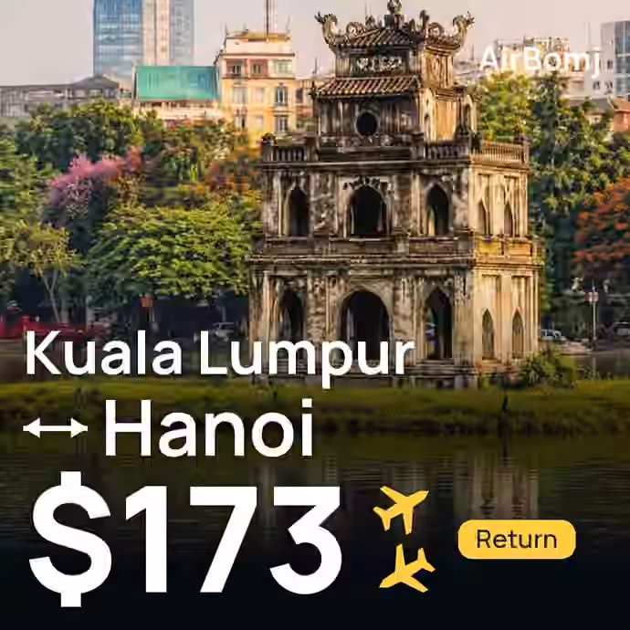 Kuala Lumpur → Hanoi for $173