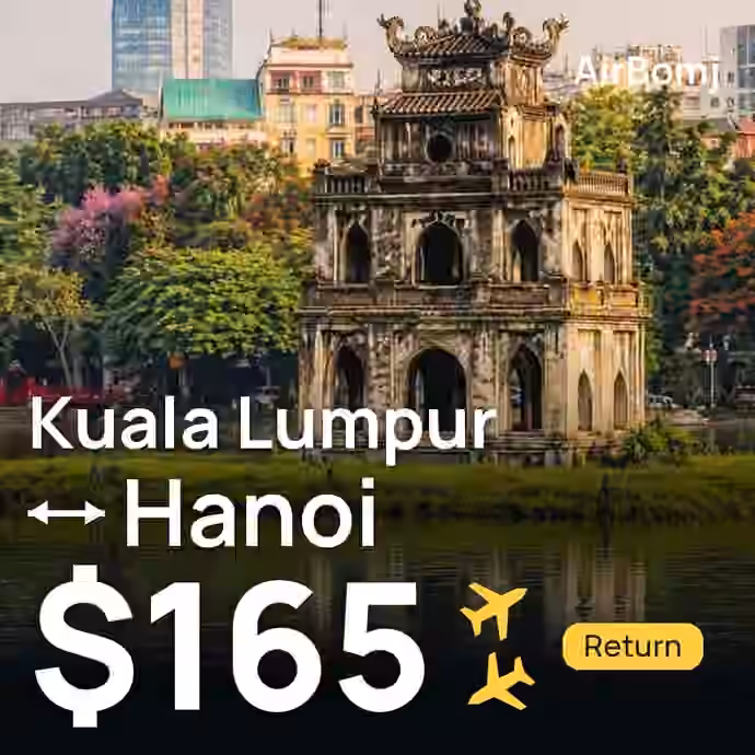 Kuala Lumpur → Hanoi for $165