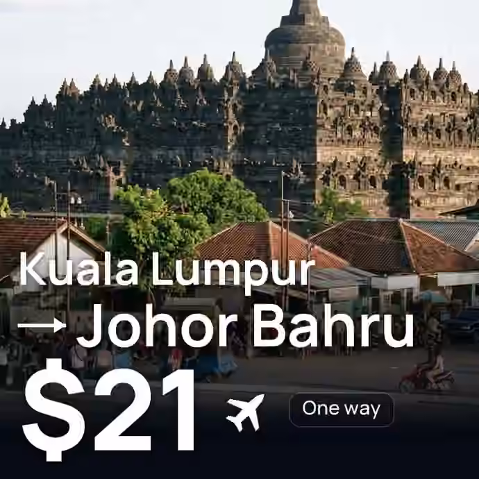 Kuala Lumpur → Johor Bahru for $21