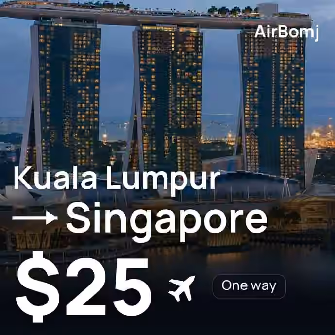 Kuala Lumpur → Singapore for $25