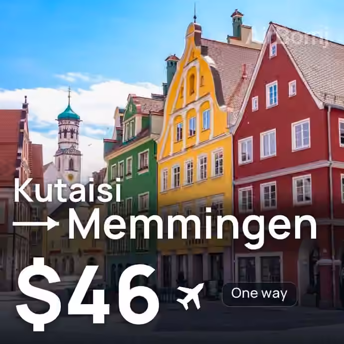 Kutaisi → Memmingen for $46