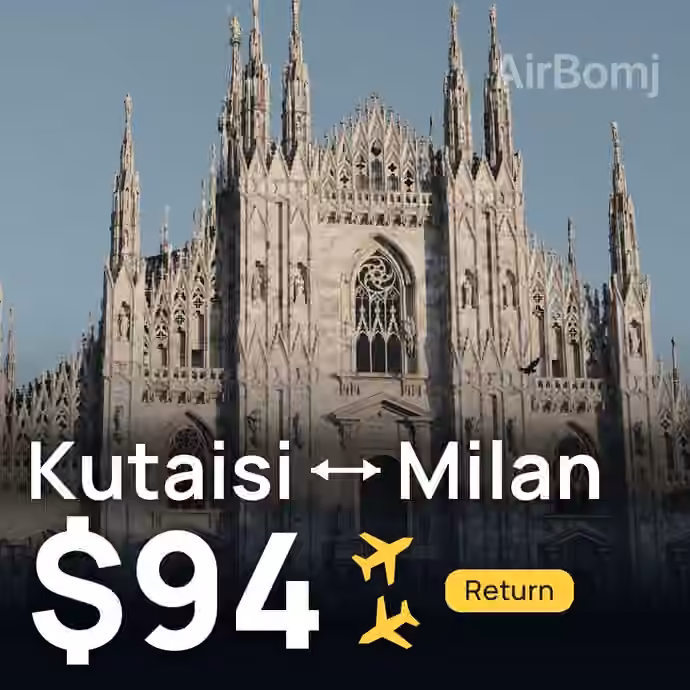 Kutaisi → Milan for $94