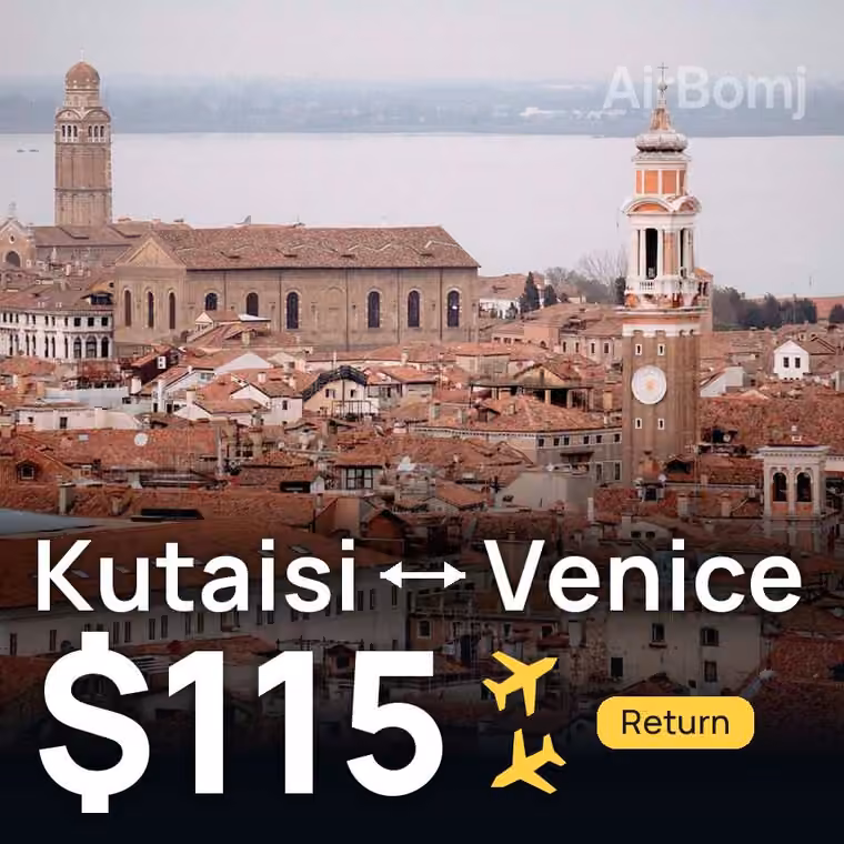 Kutaisi → Venice for $115