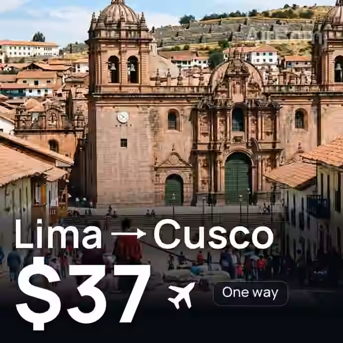Lima → Cusco for $37