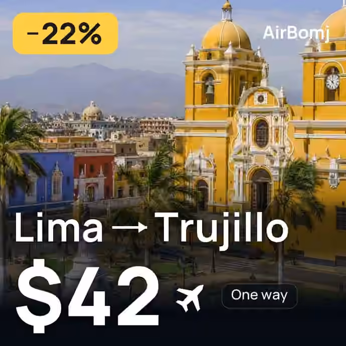 Lima → Trujillo for $42