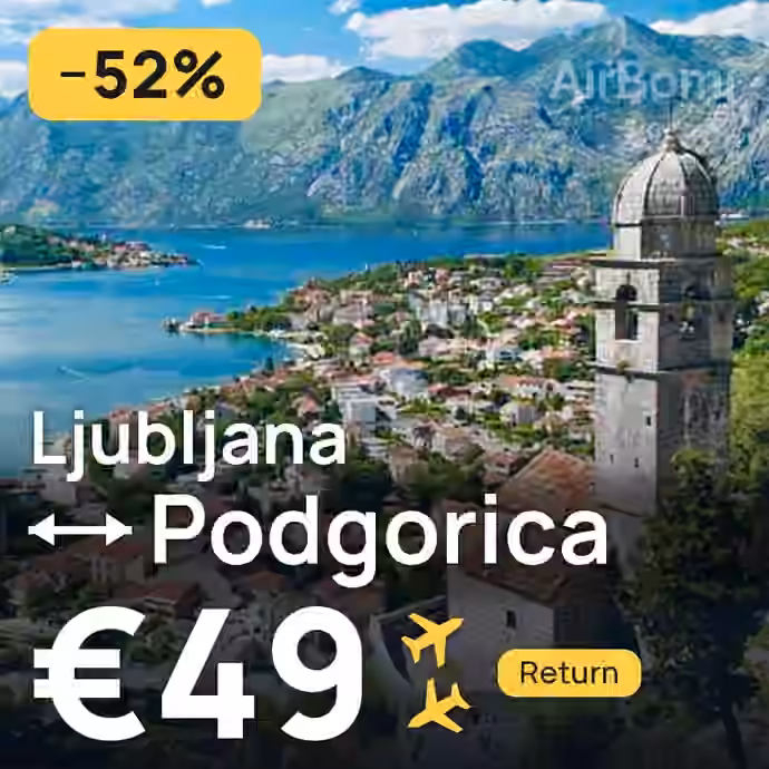 Ljubljana → Podgorica for €49
