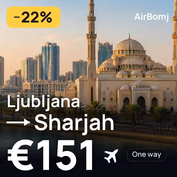 Ljubljana → Sharjah for €151