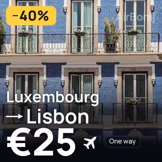 Luxembourg → Lisbon for €25