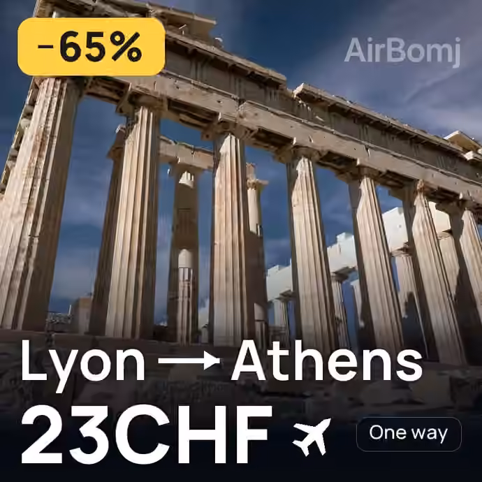 Lyon → Athens for 23 CHF