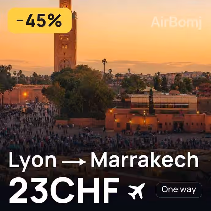 Lyon → Marrakech for 23 CHF