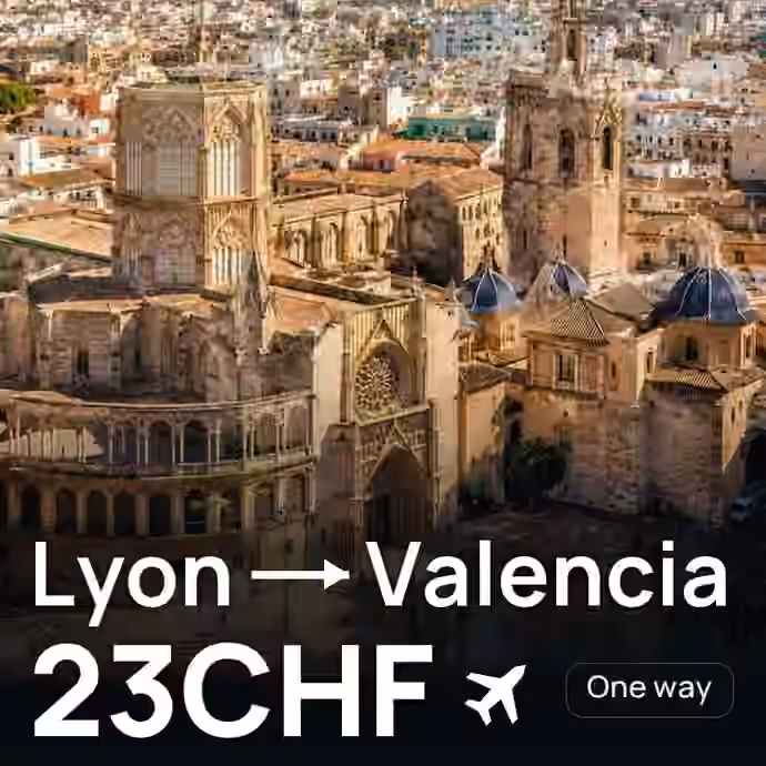 Lyon → Valencia for 23 CHF