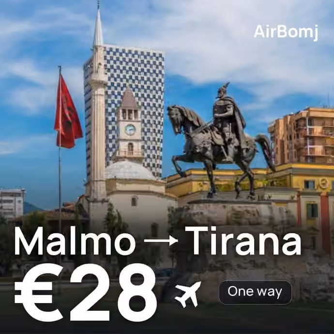 Malmo → Tirana for €28