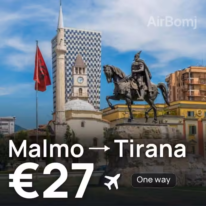 Malmo → Tirana for €27