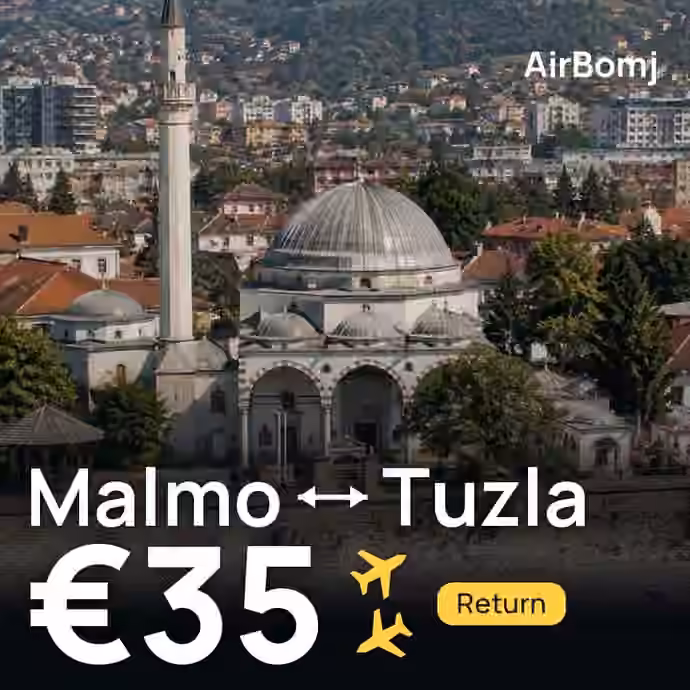 Malmo → Tuzla for €35