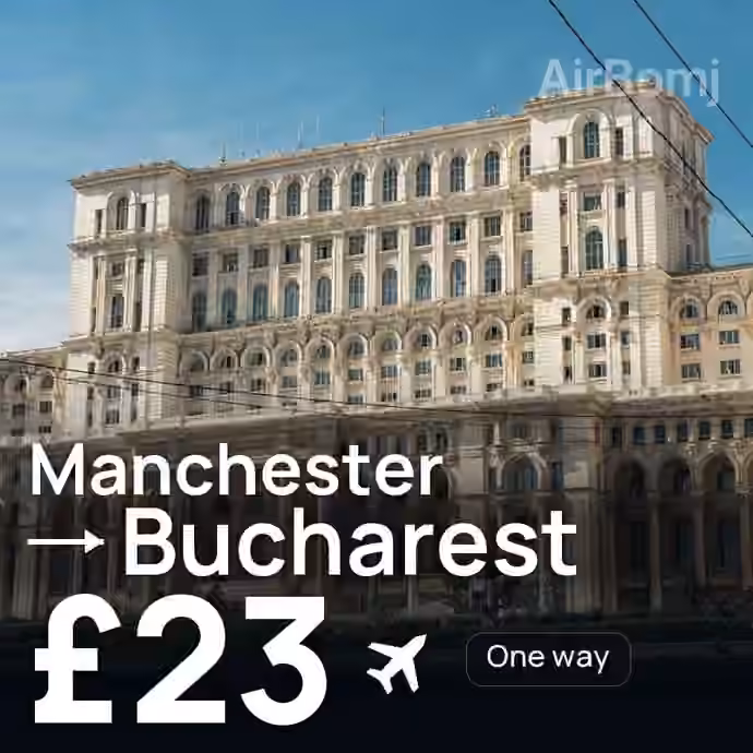 Manchester → Bucharest for £23